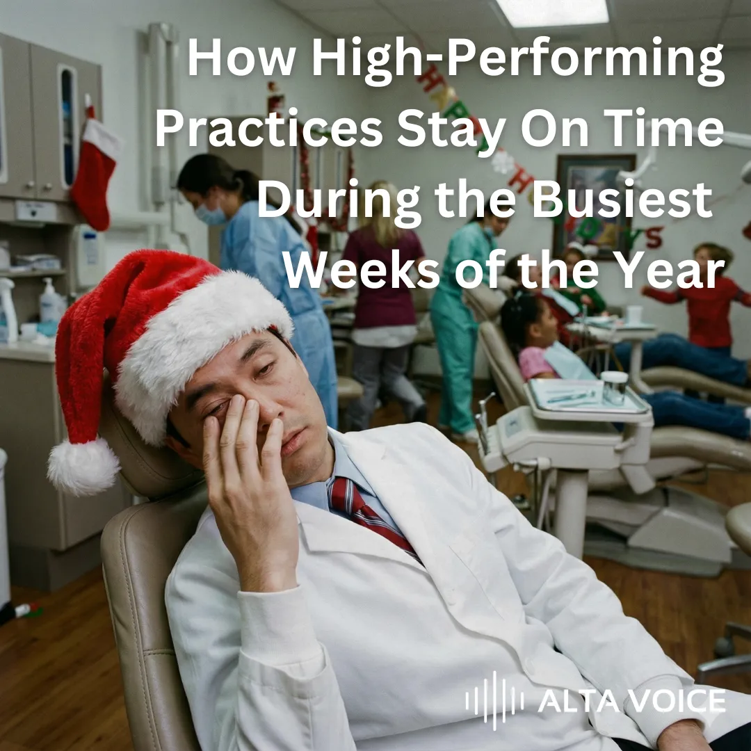 How High-Performing Practices Stay On Time During the Busiest Weeks of the Year