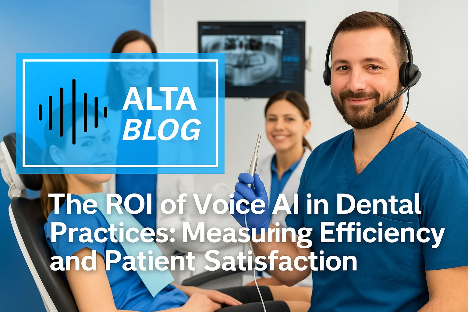The ROI of Voice AI in Dental Practices: Measuring Efficiency and Patient Satisfaction